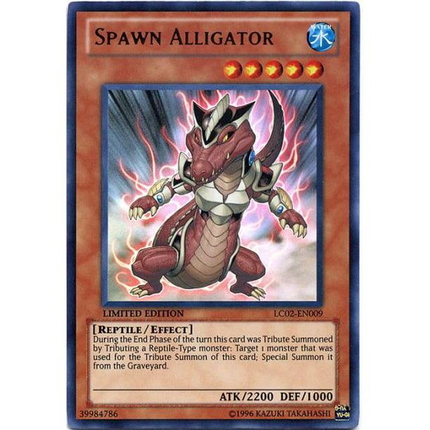 Spawn Alligator Yu Gi Oh LC02-EN009